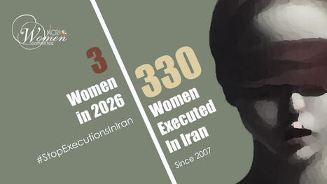 Akram Rezaei, the 3rd Woman Executed in Iran in 2026 | Women and Gender Studies | Scoop.it