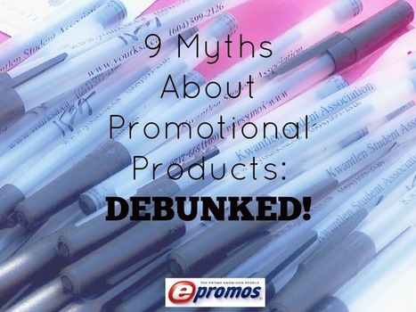 9 Myths Uncovered About Promotional Products | Public Relations & Social Marketing Insight | Scoop.it