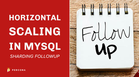 Horizontal Scaling in MySQL - Sharding Followup | FrenchTech SAAS | Scoop.it