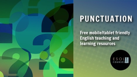 Punctuation - Free TEFL Teaching and Learning Resources | Free Teaching & Learning Resources for ELT | Scoop.it