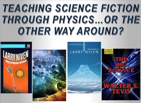TEACHING SCIENCE FICTION THROUGH PHYSICS…OR THE OTHER WAY AROUND | Using Science Fiction to Teach Science | Scoop.it