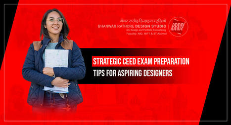 Strategic CEED Exam Preparation Tips for Aspiring Designers | Graphic Design, coaching | Scoop.it