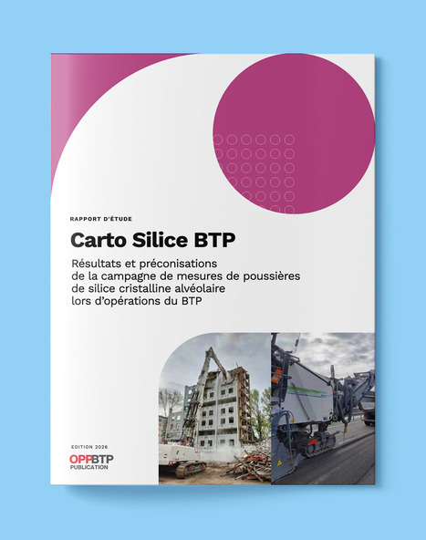Carto Silice BTP&nbsp;: trois nouvelles situations de travail &eacute;tudi&eacute;es et des donn&eacute;es actualis&eacute;es | Pr&eacute;vention du risque chimique | Scoop.it