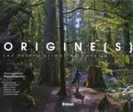 Origine(s) - Les forêts primaires dans le monde - Forêt Privée Française | Ecosystèmes Tropicaux | Scoop.it