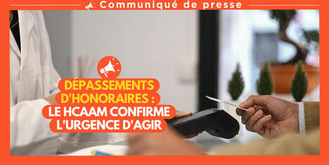 D&eacute;passements d'honoraires : le HCAAM confirme l'urgence d'agir | Protection sociale | Scoop.it