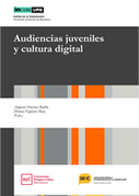 "Audiencias juveniles y cultura digital" / Amparo Huertas Bailén , Mònica Figueras Maz (Eds.) | Comunicación en la era digital | Scoop.it