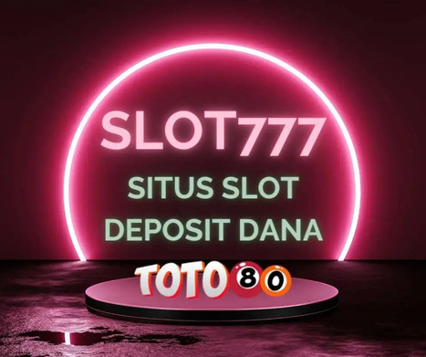 Situs Slot Anti Sedot WC Deposit pakai DANA minimal 1000. | Casino | Scoop.it
