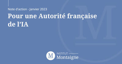 Pour une Autorité française de l’IA