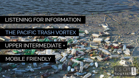 Upper Intermediate English - The Pacific Trash Vortex | The EFL SMARTblog Scoop.it Page | Scoop.it