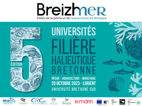 [Save the date] Inscriptions Universités Breizhmer - Édition 2023 | HALIEUTIQUE MER ET LITTORAL | Scoop.it