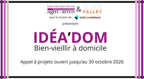 IDEA'DOM : bien vieillir &agrave; domicile | 2 - Appel &agrave; projets - &agrave; contributions | Scoop.it