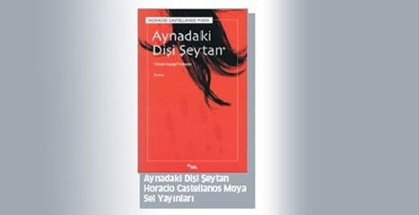 Cinayet ve siyaset, Star Gazetesi. Sobre La diabla en el espejo, de Castellanos Moya, vertida al turco | Autores de Centroam&eacute;rica | Magac&iacute;n | Scoop.it