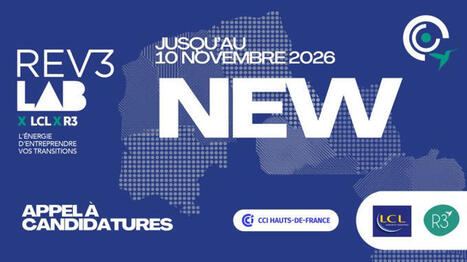🚨Lancement de l'appel &agrave; candidatures REV3 LAB 𝘅 𝗟𝗖𝗟 𝘅 𝗥𝟯 | rev3 - la 3&egrave;me r&eacute;volution industrielle en Hauts-de-France | Scoop.it