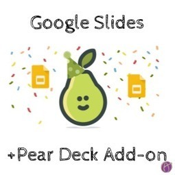 Google Slides and Pear Deck (plus win a pro account) - Teacher Tech | Into the Driver's Seat | Scoop.it