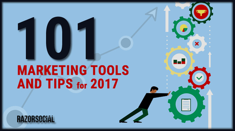 101 marketing tools and tips for 2017 - Practical tips! | Public Relations & Social Marketing Insight | Scoop.it
