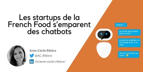 Les startups de la French Food s’emparent des chatbots. | A.O.C. - Agence Œnologique Chevronnée | Scoop.it