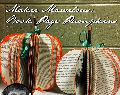 Maker Marvelous: Book Page Pumpkins | Daring Ed Tech | Scoop.it
