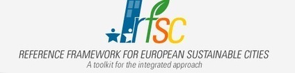 El RFSC (Reference Framework for European Sustaninable Cities), marco de referencia para ciudades costenibles europeas | Ordenación del Territorio | Scoop.it