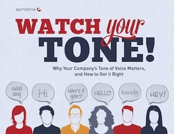 The Ultimate Guide to Defining Your Company’s Tone of Voice | Acrolinx | Internal Communications Tools | Scoop.it