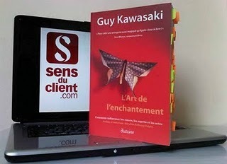 L'Art de l'enchantement de Guy Kawasaki : un livre essentiel | Retail and client relationship | Scoop.it