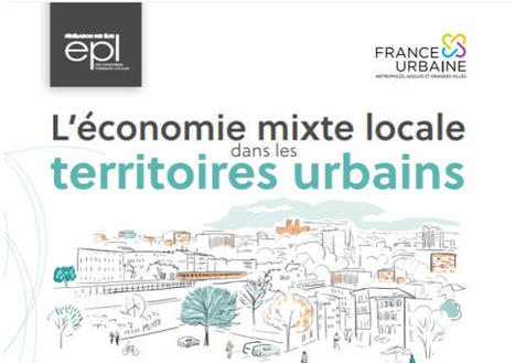 Dynamisme des métropoles françaises : les Entreprises publiques locales (Epl), des partenaires essentiels | Veille juridique du CDG13 | Scoop.it