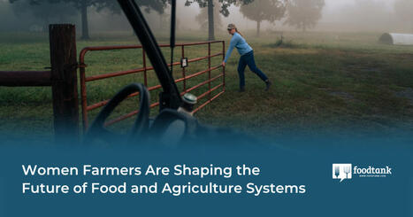 WOMEN Farmers Are Shaping the Future of Food and Agriculture Systems | CIHEAM Press Review | Scoop.it