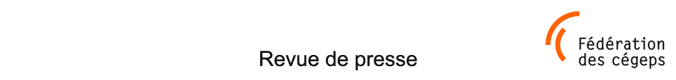 Revue de presse - Fédération des cégeps