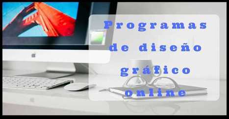 Los 6 mejores programas de diseño gráfico gratis online | TIC & Educación | Scoop.it