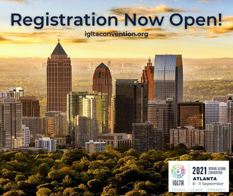 Register Now for IGLTA’s 2021 Global Convention in Atlanta | LGBTQ+ Destinations | Scoop.it