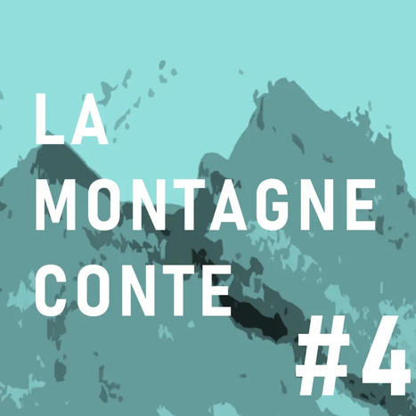 Podcast La Montagne Conte #4 "Le secret du feu" - Chez Lily à Germ | Vallées d'Aure & Louron - Pyrénées | Scoop.it