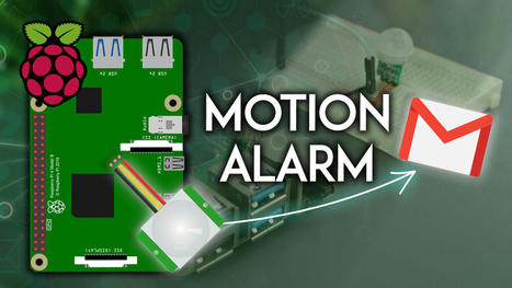 Raspberry Pi: Motion Detection with Email Notifications (Python) | tecno4 | Scoop.it