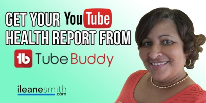 Get a Health Report for Your YouTube Channel from TubeBuddy  | YouTube Tips and Tutorials | Scoop.it