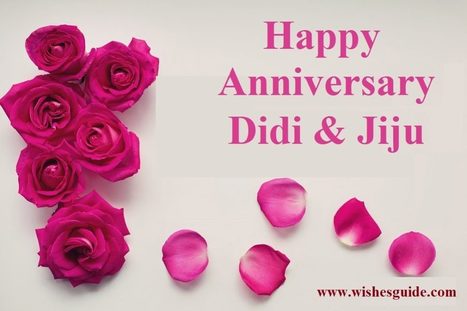 101 Anniversary Wishes For Didi And Jiju Wish