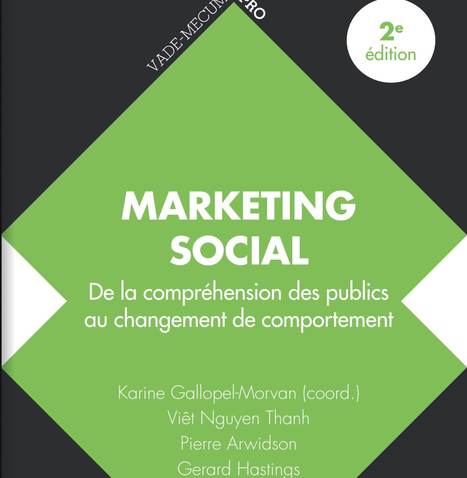 Marketing social - Karine Gallopel-Morvan, Viêt Nguyen Thanh, Pierre Arwidson, Gerard Hastings  | Italian Social Marketing Association -   Newsletter 215 | Scoop.it