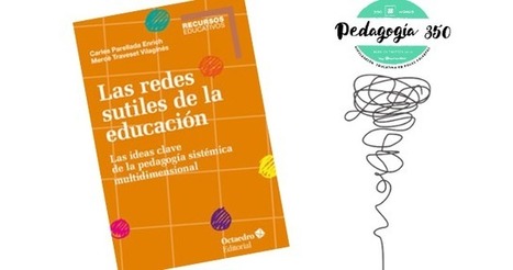 Redes sutiles de la educación - #Pedagogía350 | Educación, TIC y ecología | Scoop.it