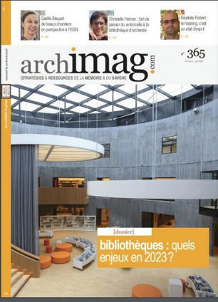 Biblioth&egrave;ques : quels enjeux en 2023 ? -ArchiMag num&eacute;ro 365 | Bo&icirc;te &agrave; outils num&eacute;riques | Scoop.it
