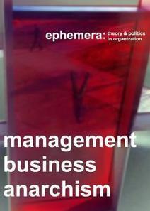 Management, business, anarchism | ephemera | Peer2Politics | Scoop.it