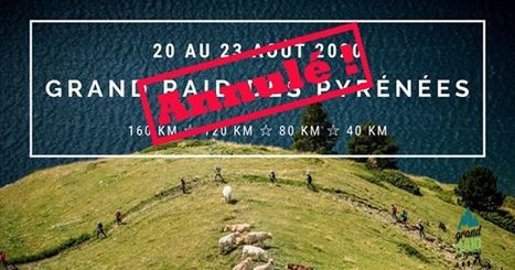 Le Grand Raid des Pyrénées 2020 est annulé [MAJ 22/05] | Vallées d'Aure & Louron - Pyrénées | Scoop.it