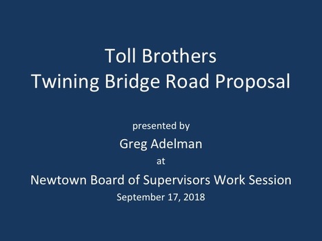 Toll Brothers Twining Bridge Road Proposal Presented to Newtown Board of Supervisors | Newtown News of Interest | Scoop.it