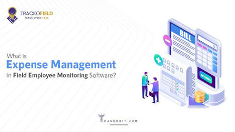 What is Expense Management in Employee Monitoring Software? | Technology | Scoop.it