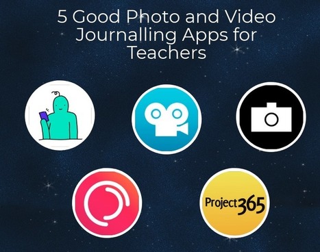 5 Photo and Video Journaling Apps for Teachers curated by educators' technology | ED 262 Culture Clip & Final Project Presentations | Scoop.it