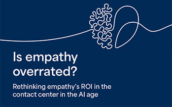 Is empathy overrated? Rethinking empathy’s ROI in the contact center in the AI age | TTEC | Empathy Movement Magazine | Scoop.it