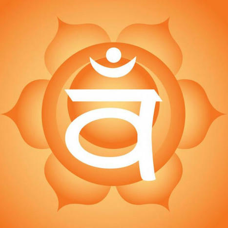 Sacral Chakra Manual - All About the Second Chakra Swadhisthana | Ashtanga Yoga Rishikesh AYR | Scoop.it