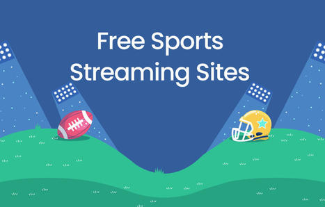 Best 8 Free Sports Streaming Sites in 2024 | SwifDoo PDF | Scoop.it