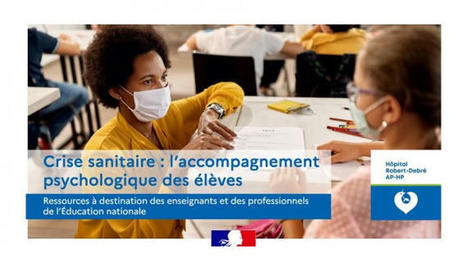 Crise sanitaire : accompagnement psychologique des élèves | Veille Éducative - L'actualité de l'éducation en continu | Scoop.it