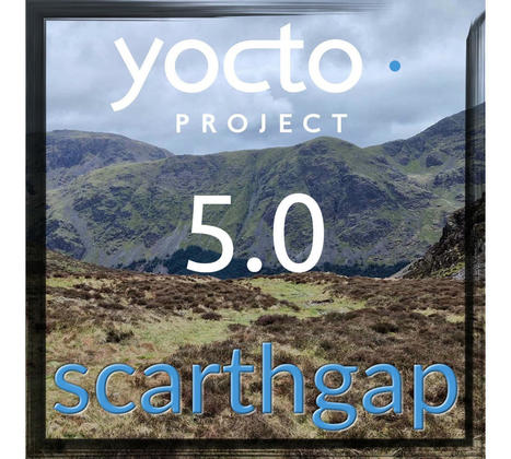 Yocto Project 5.0 "Scarthgap" released with Linux 6.6 and plenty of changes - CNX Software | Embedded Systems News | Scoop.it