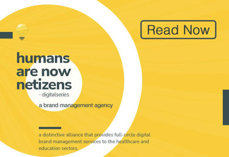 Leading Digital Marketing Company | Humans are Now Netizens | Digital Series | Scoop.it