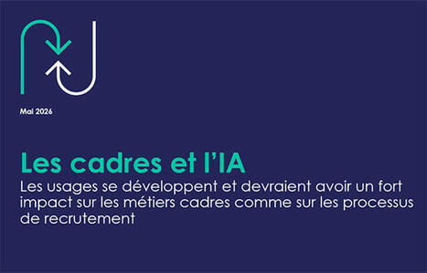 L'IA progresse rapidement dans les usages professionnels des cadres (&eacute;tude Apec) | Comp&eacute;tences num&eacute;riques - IA | Scoop.it