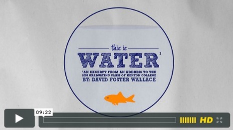 David Foster Wallace&rsquo;s Timeless Graduation Speech on the Meaning of Life, Adapted in a Short Film | My Interesting Stuff | Scoop.it