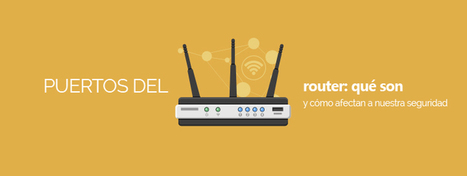 Puertos del router: qué son y cómo afectan a nuestra seguridad  | tecno4 | Scoop.it